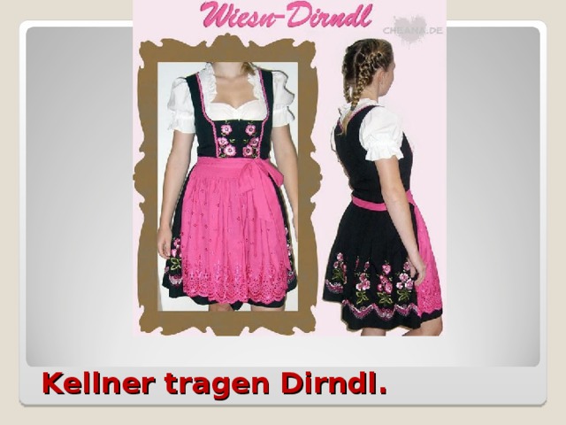 Kellner tragen Dirndl.